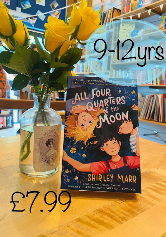 All Four Quarters of the Moon by Shirley Marr