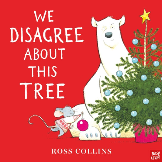 We Disagree About This Tree by Ross Collins