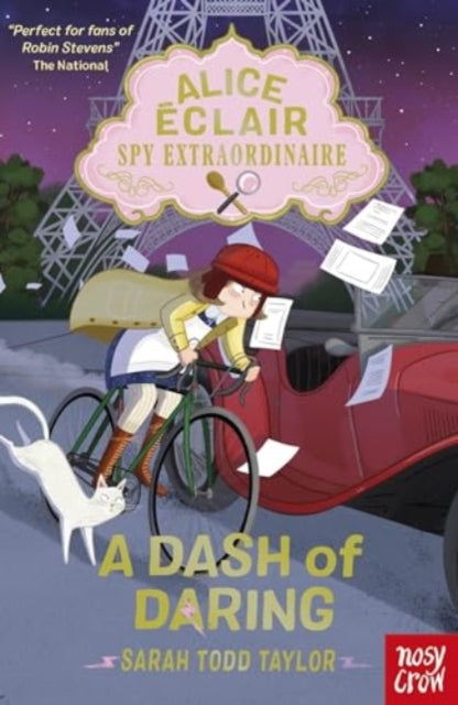 Alice Eclair, Spy Extraordinaire! A Dash of Daring by Sarah Todd Taylor