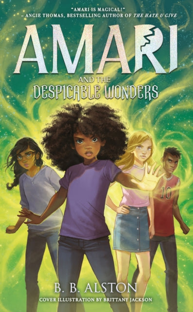 Amari and the Despicable Wonders by BB Alston