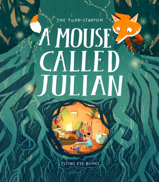 A Mouse Called Julian by Joe Todd- Stanton