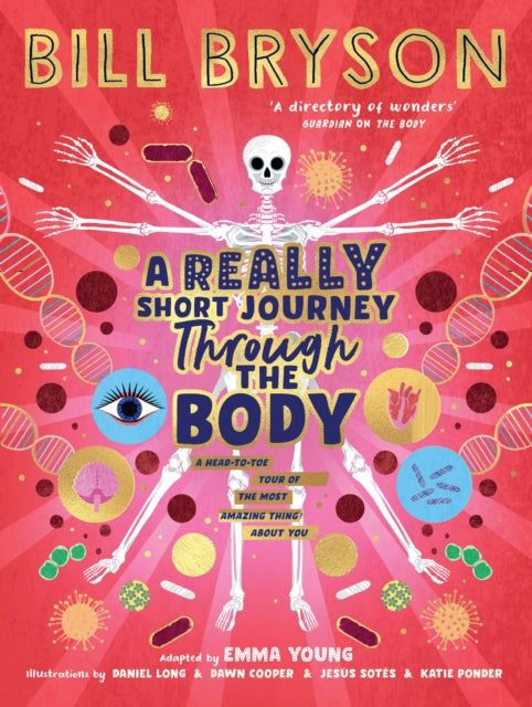 A Really Short Journey Through the Body by Bill Bryson and Emma Young