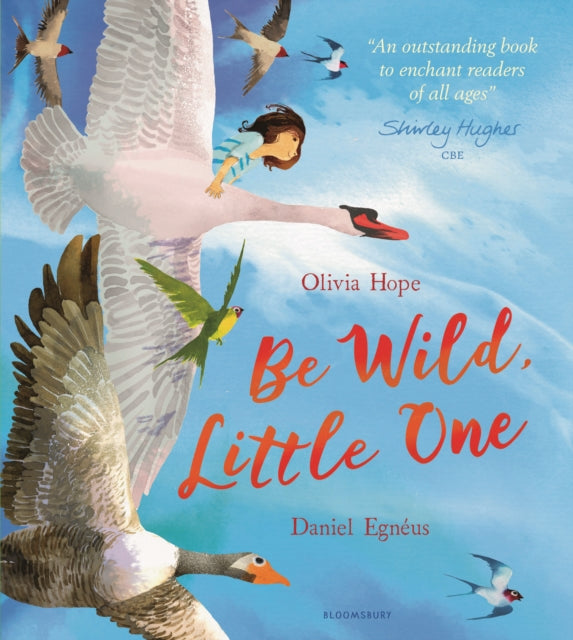 Be Wild, Little One by Olivia Hope and Daniel Egneus