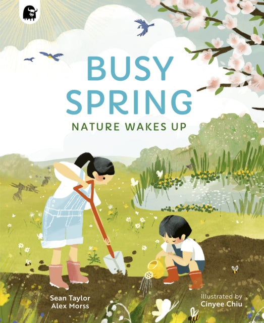 Busy Spring : Nature Wakes Up by Sean Taylor , Alex Morss and Cinyee Chiu