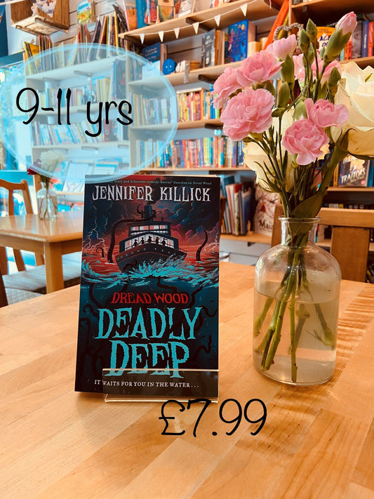 Deadly Deep by Jennifer Killick