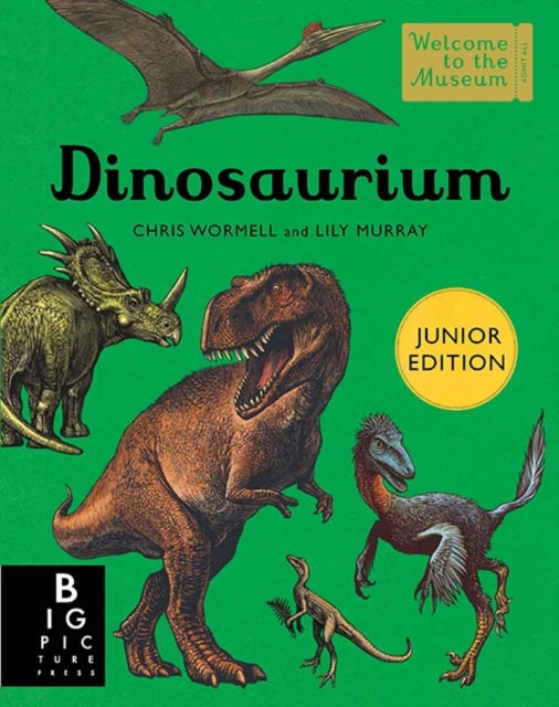 Dinosaurium (Junior Edition) by Lily Murray