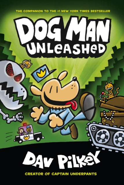 The Adventures of Dog Man 2: Unleashed by Dav Pilkey