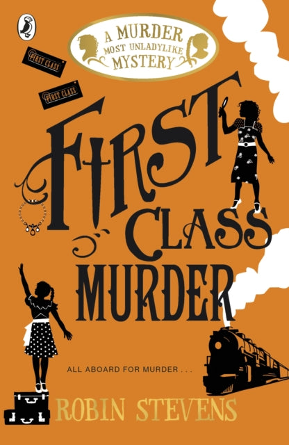 First Class Murder by Robin Stevens