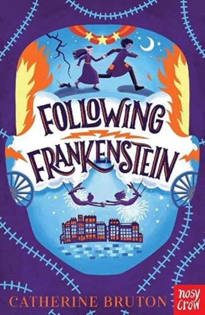 Following Frankenstein by Catherine Bruton