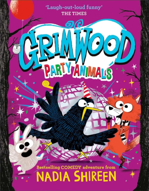 Grimwood: Party Animals : 4 by Nadia Shireen