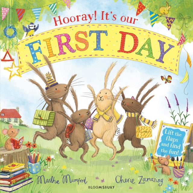 Hooray! It's Our First Day : A Lift-the-Flap Adventure by Martha Mumford