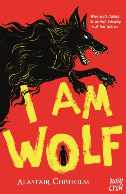 I Am Wolf by Alastair Chisholm