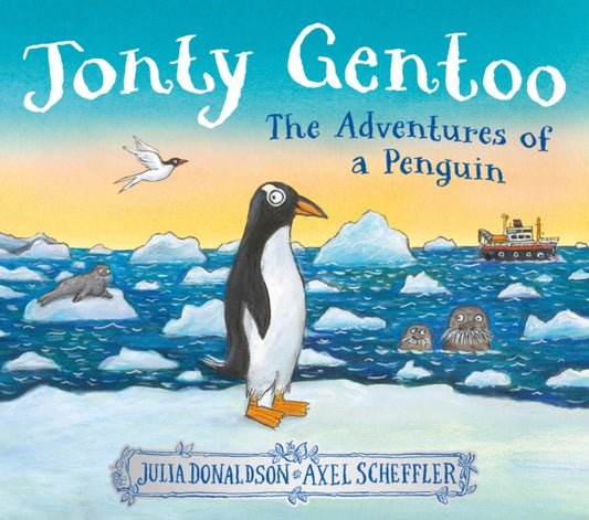 Jonty Gentoo - The Adventures of a Penguin by Julia Donaldson