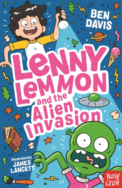 Lenny Lemmon and the Alien Invasion by Ben Davis and james Lancett