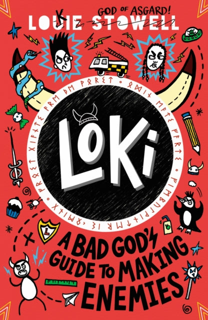 Loki: A Bad God's Guide to Making Enemies by Louie Stowell