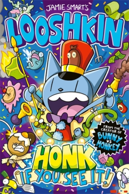 Looshkin: Honk If You See It! by Jamie Smart (