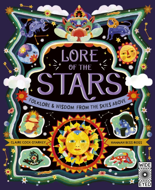 Lore of the Stars : Folklore and Wisdom from the Skies Above Volume 3 by Claire Cock-Starkey