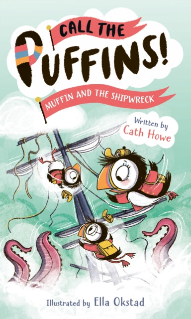 Call the Puffins: Muffin and the Shipwreck : Book 3 by Cath Howe