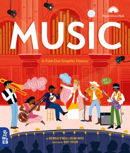 Music : A Fold-Out Graphic History by Nicholas O'Neill (Author) , Susan Hayes (Author) and Ruby Taylor