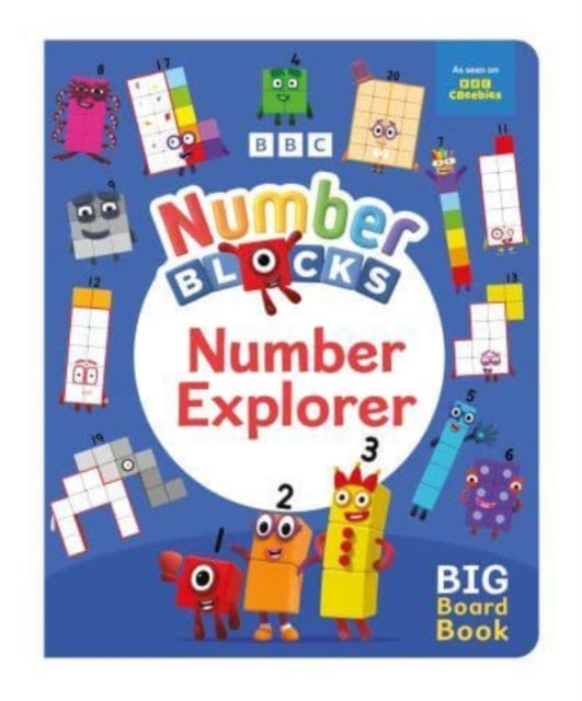 Numberblocks Number Explorer: A Big Board Book