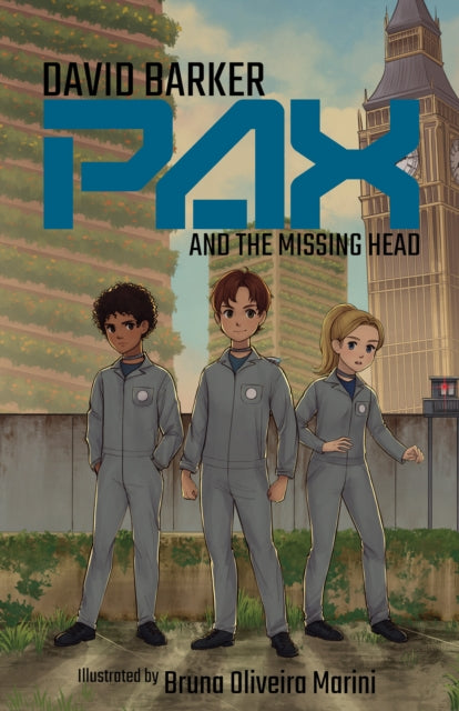 Pax and the Missing Head : 1 by David Barker