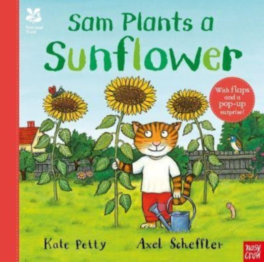 National Trust: Sam Plants a Sunflower by Kate Petty and Alex Scheffler