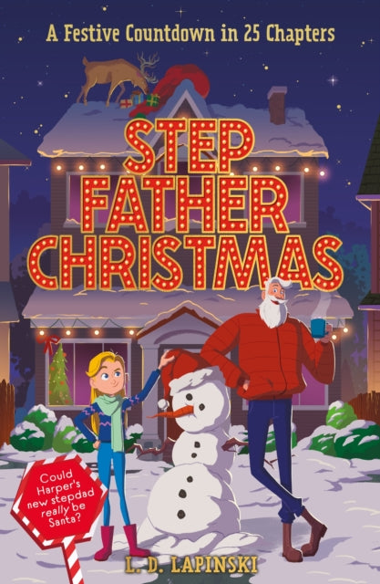 Stepfather Christmas :  by L.D. Lapinski