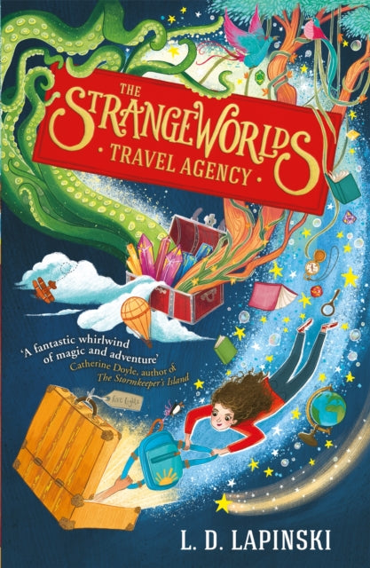 The Strangeworlds Travel Agency : Book 1 by L.D. Lapinski