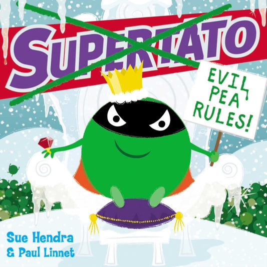 Supertato: Evil Pea Rules : A Supertato Adventure! by Sue Hendra (Author) , Paul Linnet