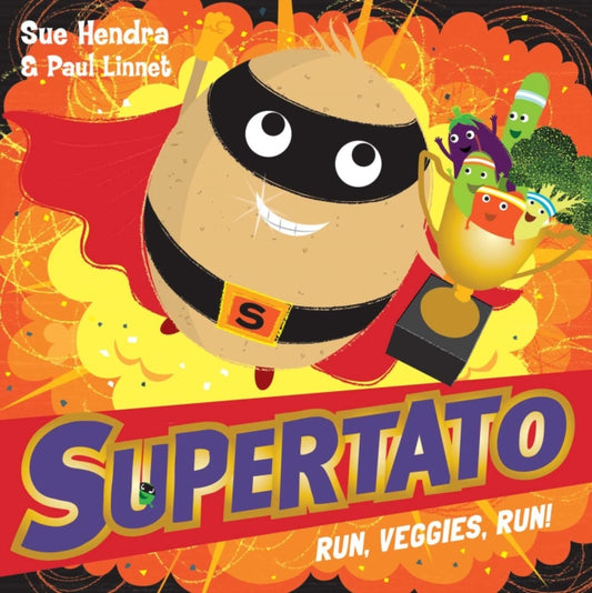 Supertato Run, Veggies, Run! by Sue Hendra (Author) , Paul Linnet