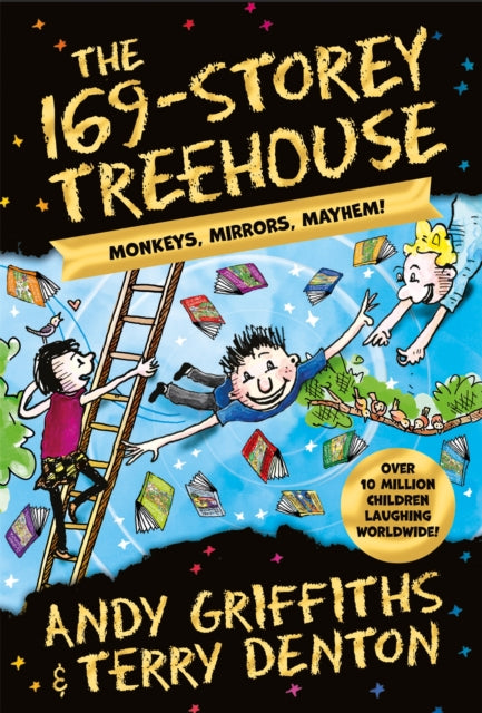 The 169-Storey Treehouse : Monkeys, Mirrors, Mayhem! by Andy Griffiths