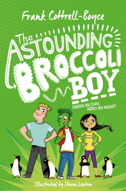 The Astounding Broccoli Boy by Frank Cottrell Boyce