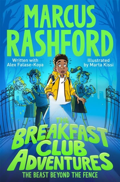 The Breakfast Club Adventures : The Beast Beyond the Fence by Marcus Rashford (Author) , Alex Falase-Koya (With)