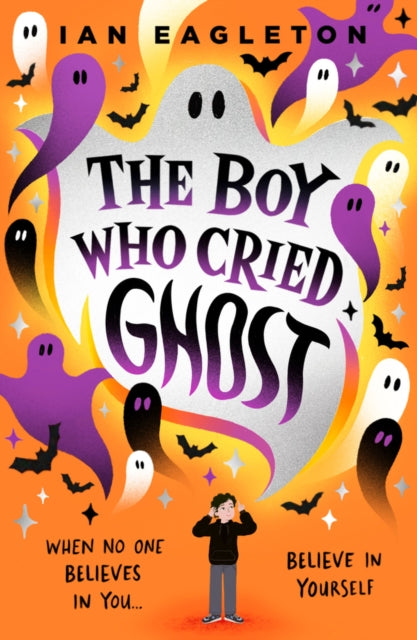 The Boy Who Cried Ghost by Ian Eagleton