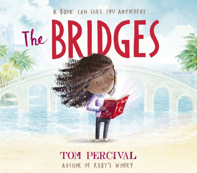 The Bridges by Tom Percival