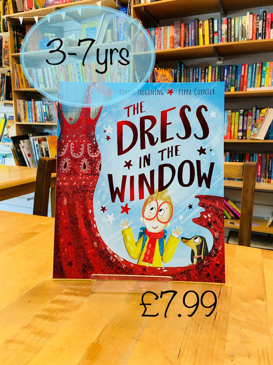 The Dress in the Window by Robert Tregoning and Pippa Curnick