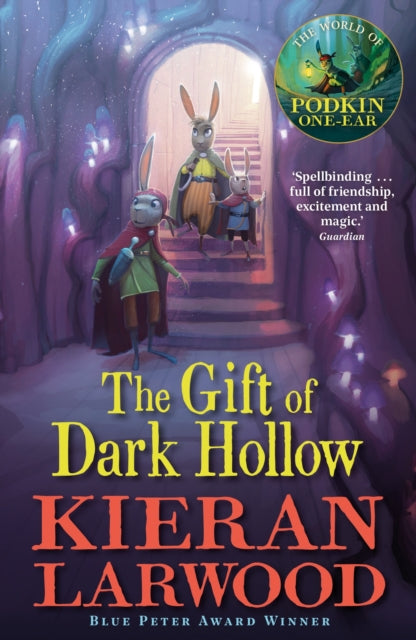 The Gift of Dark Hollow Kieran Latwood (Podkin One Ear series)