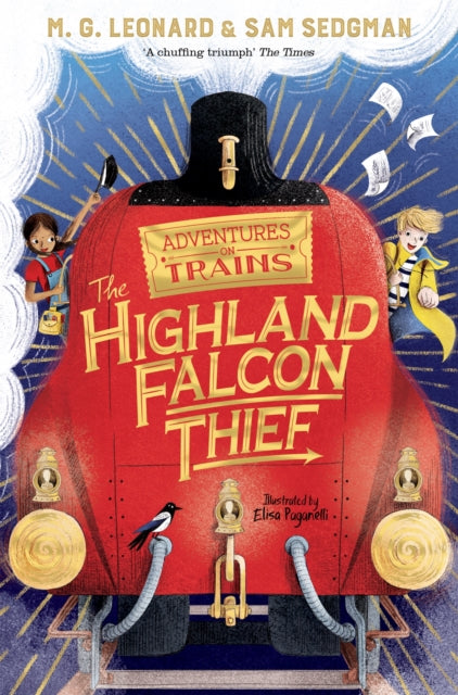 The Highland Falcon Thief by M.G. Leonard (Author) , Sam Sedgman (Author