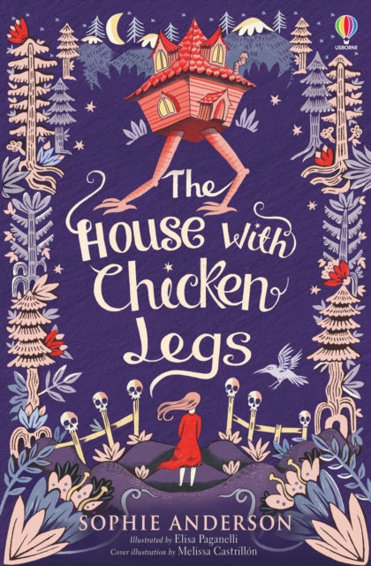 The House with Chicken Legs by Sophie Anderson