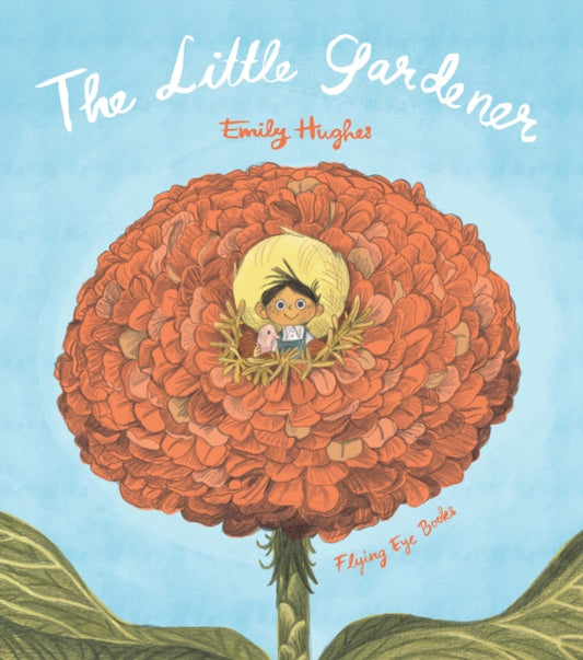 The Little Gardener by Emily Hughes