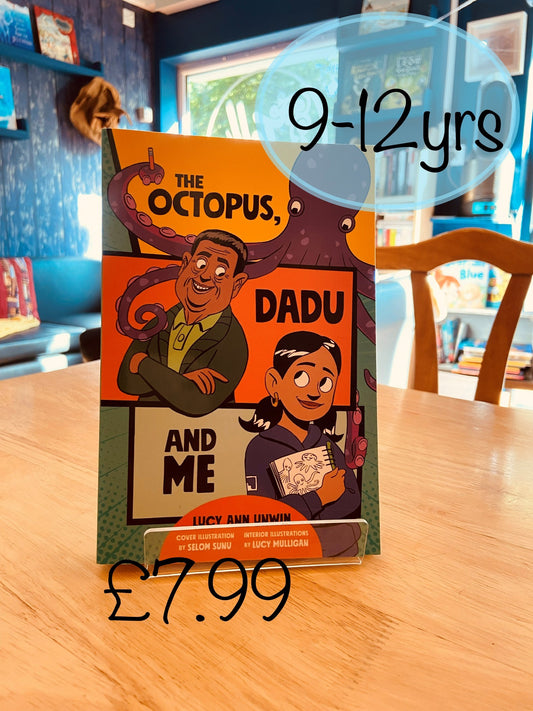 The Octopus, Dadu and Me by Lucy Unwin and Lucy Mulligan