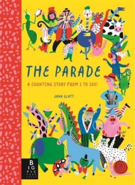 The Parade : A Counting Story from 1 to 100! by Joanna McInerney