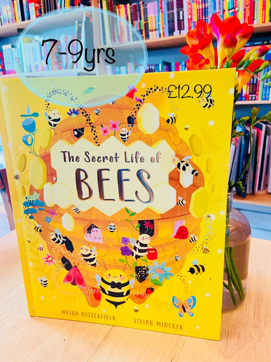 The Secret Life of Bees; Meet the bees of the world, with Buzzwing the honey bee by Moira Butterfield