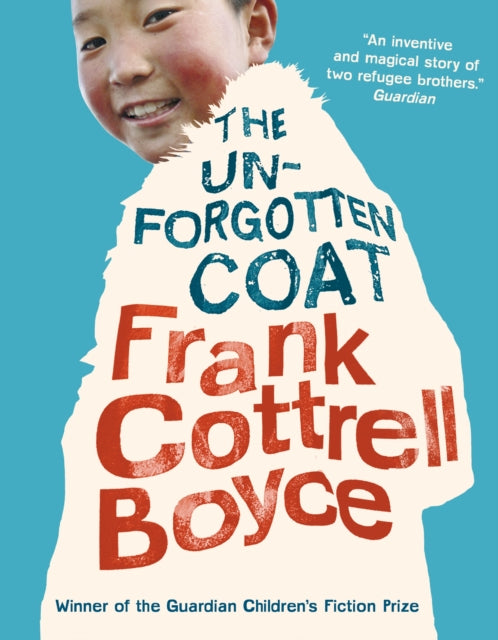 The Unforgotten Coat by Frank Cottrell Boyce