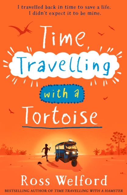 Time Travelling with a Tortoise by Ross Welford