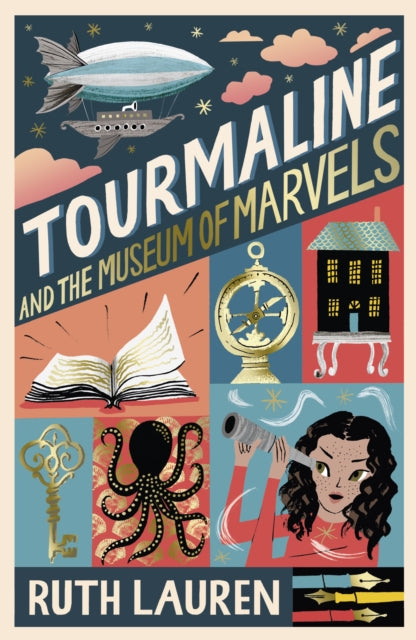 Tourmaline and the Museum of Marvels by Ruth Lauren