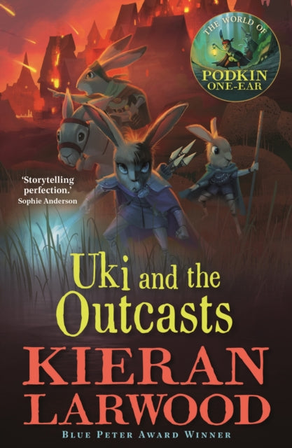 Uki and the Outcasts (Podkin One Ear series) Kieran Larwood