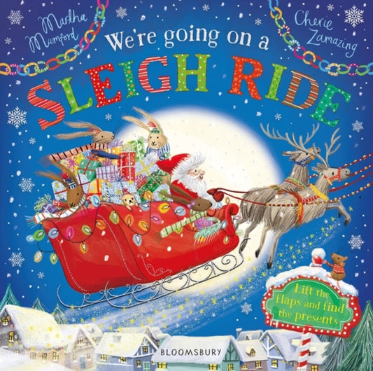 We're Going on a Sleigh Ride : A Lift-the-Flap Adventure by Martha Mumford