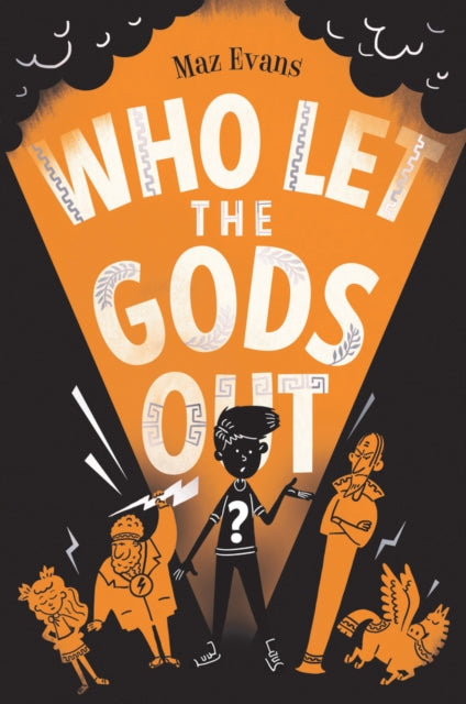 Who Let the Gods Out? by Maz Evans