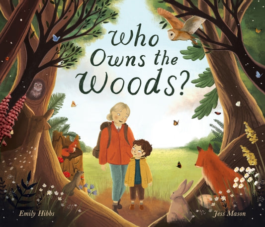 Who Owns the Woods? by Emily Hibbs